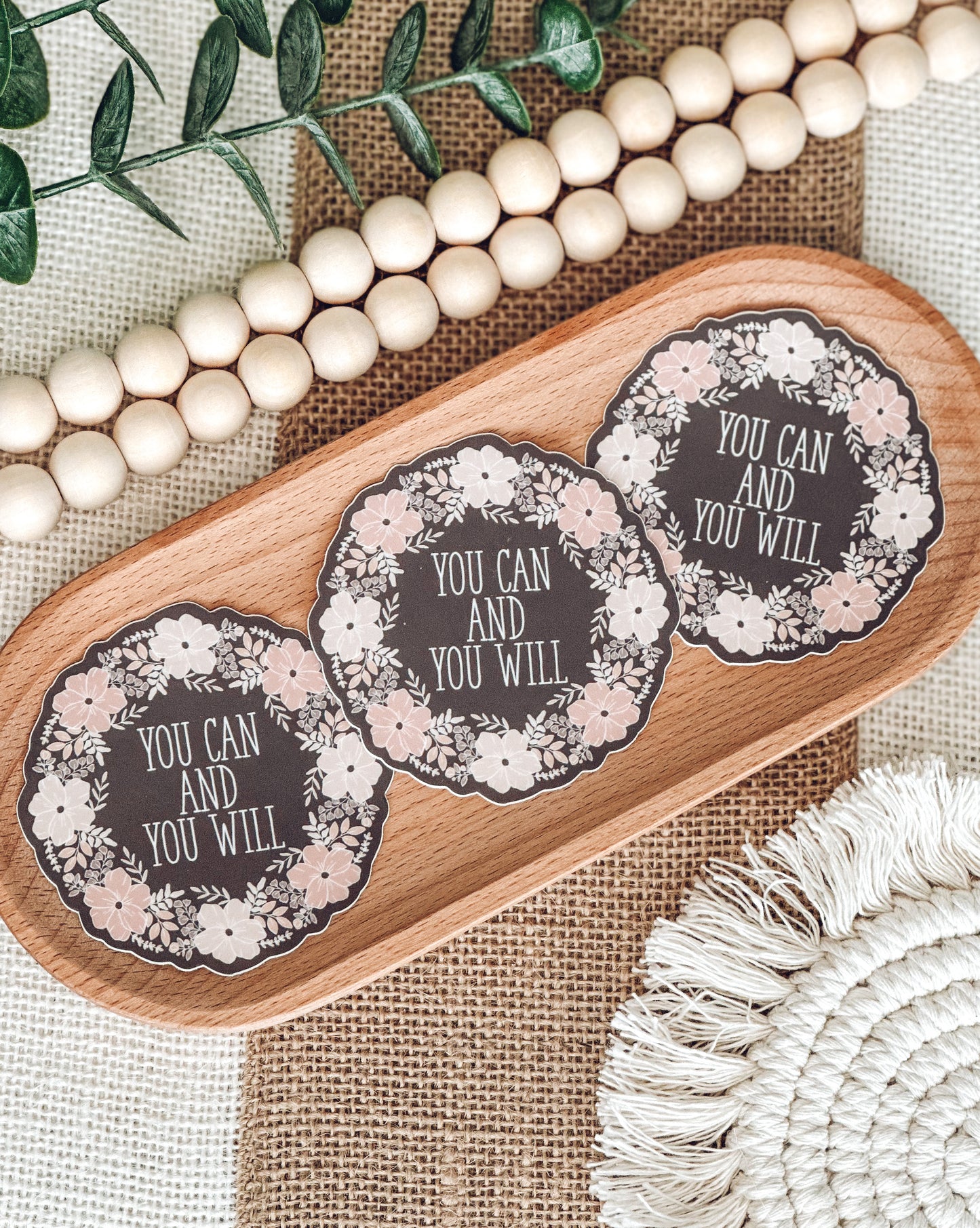 You can and you will Vinyl Sticker