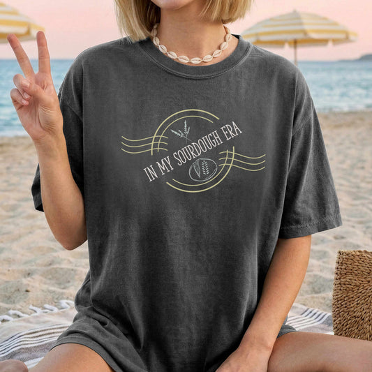 Sourdough Era | A Baker's T-shirt