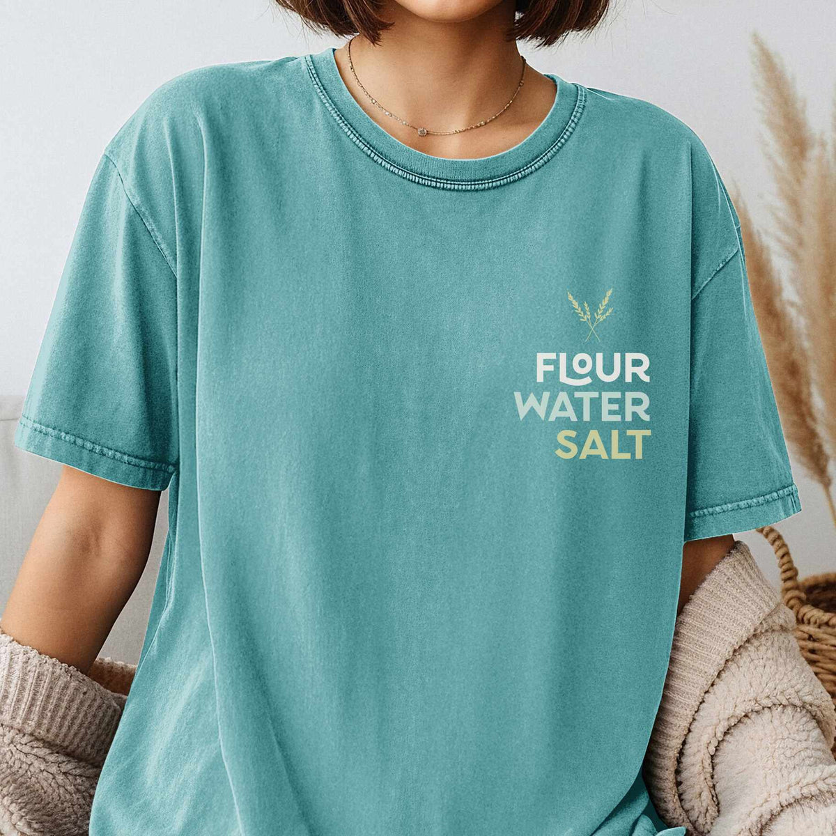 Flour Water Salt | All you need | Sourdough T-shirt